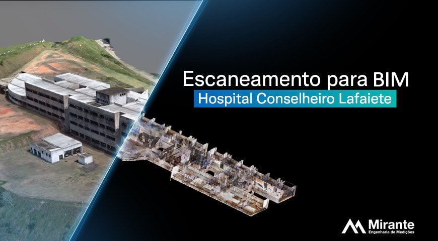 Escaneamento para BIM Hospital Conselheiro Lafaiete